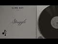 Slime Boy - struggle [Official Audio]