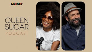 Queen Sugar Podcast with Tina Lifford & Antonio Calvache | Ep. 705