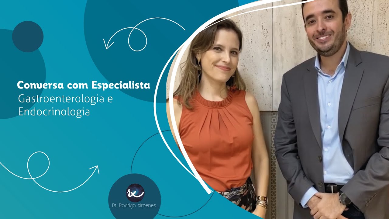 Conversa com Especialista | Gastroenterologia x Endocrinologia