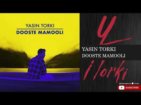Yasin Torki - Dooste Mamooli ( یاسین ترکی - دوست معمولی )