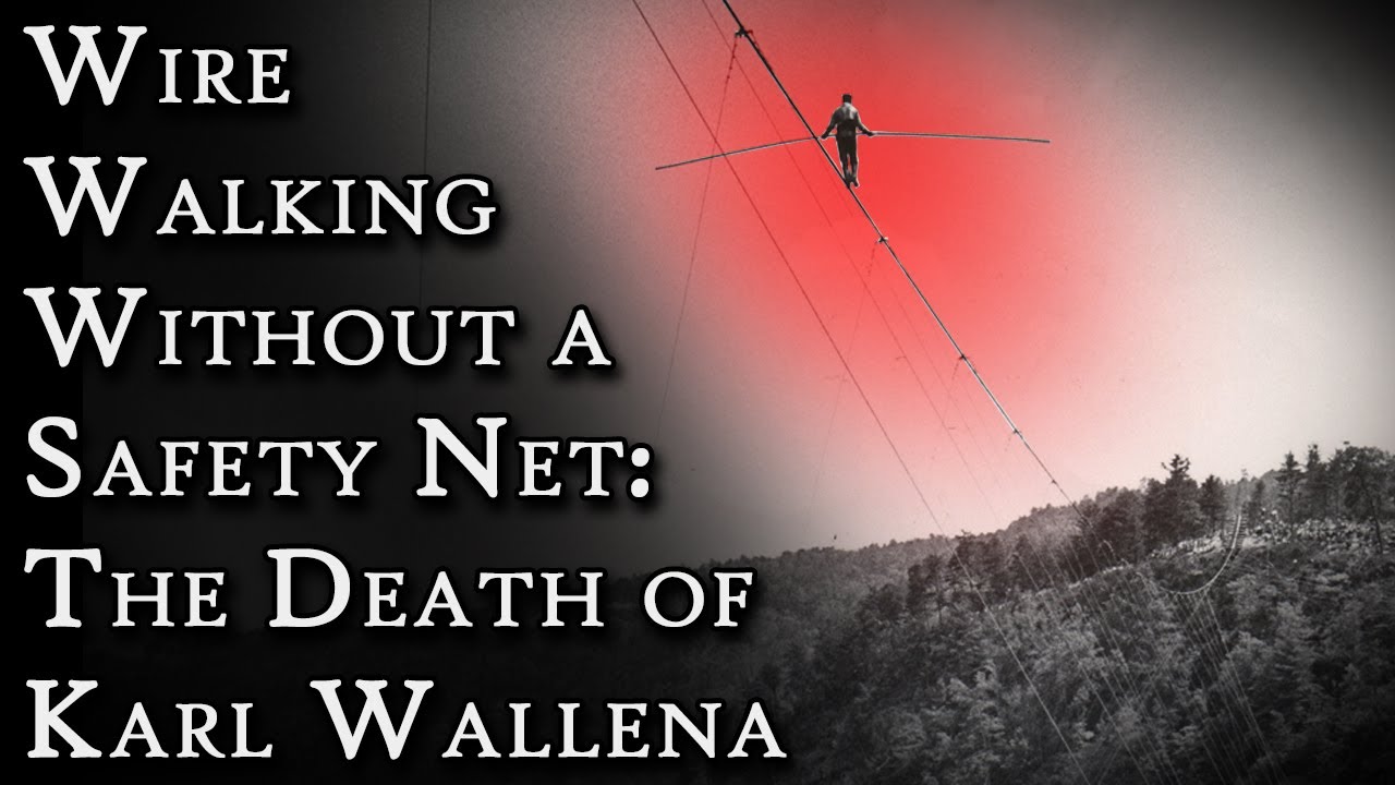 Wire Walking Without a Net: The Death of Karl Wallenda | Fascinating Horror