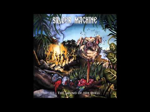 Silver Machine - The Sound of the Shell (Full Album)