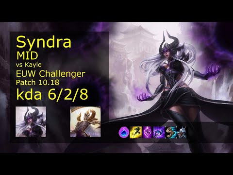 Syndra Mid vs Kayle - EUW Challenger 6/2/8 Patch 10.18 Gameplay