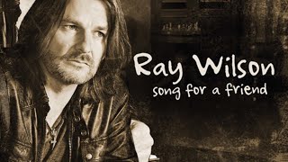 Ray Wilson | Song For A Friend - Preview
