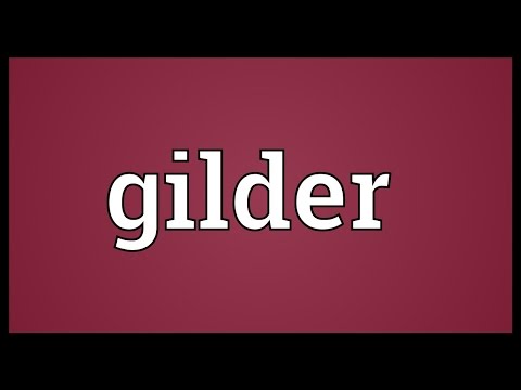 Gilder Meaning