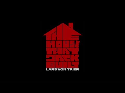 The House That Jack Built Movie Trailer