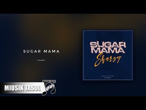 Sharzy - Sugar Mama