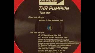 Tha Pumpkin - Take Me (Norman & Pain Melo Mix)