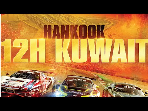 Hankook 12H KUWAIT 2022 - Race Part 2