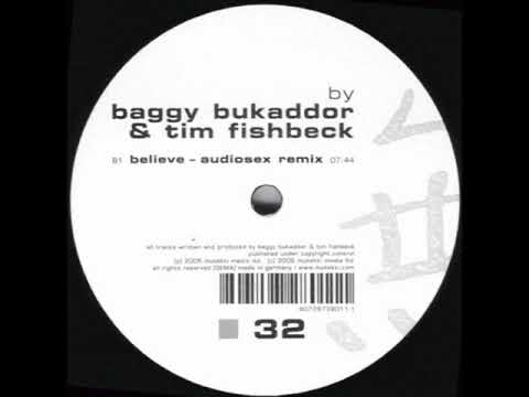 Baggy Bukaddor & Tim Fishbeck - Believe (2006)
