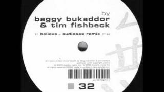 Baggy Bukaddor & Tim Fishbeck - Believe (2006)
