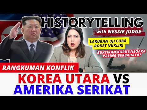 KONFLIK TEGANG \KOREA UTARA VS AMERIKA\ | #HISTORYTELLING