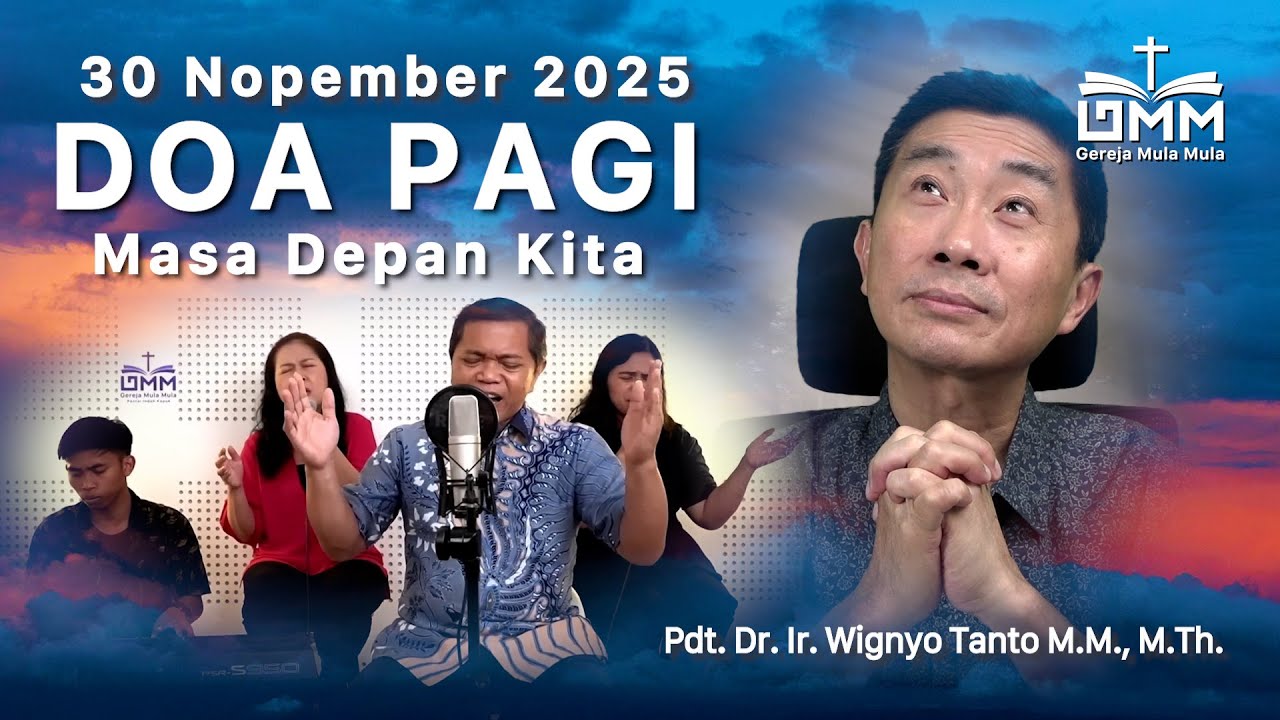 DOA PAGI | Masa Depan Kita – 30 November 2025 | Ps. Wignyo Tanto