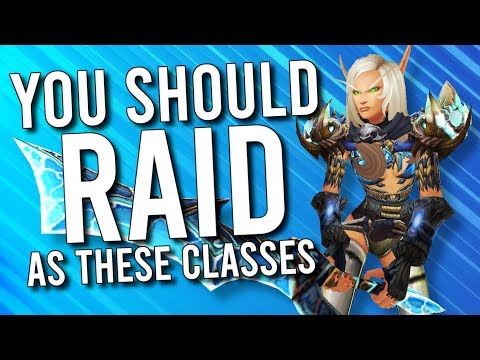 MOST Recommended Classes For RAIDING In Patch 8.3! - WoW: Battle For Azeroth 8.3