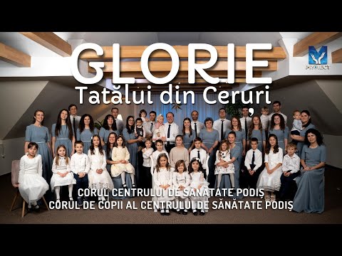 Glorie Tatălui din Ceruri - Corul și Copiii Centrului de Sănătate Podiș 4K | Muzica ProiectM