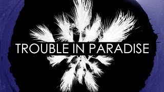 Trouble in Paradise - Live at Komedia