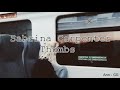 Sabrina Carpenter Thumbs Traducida Al Español