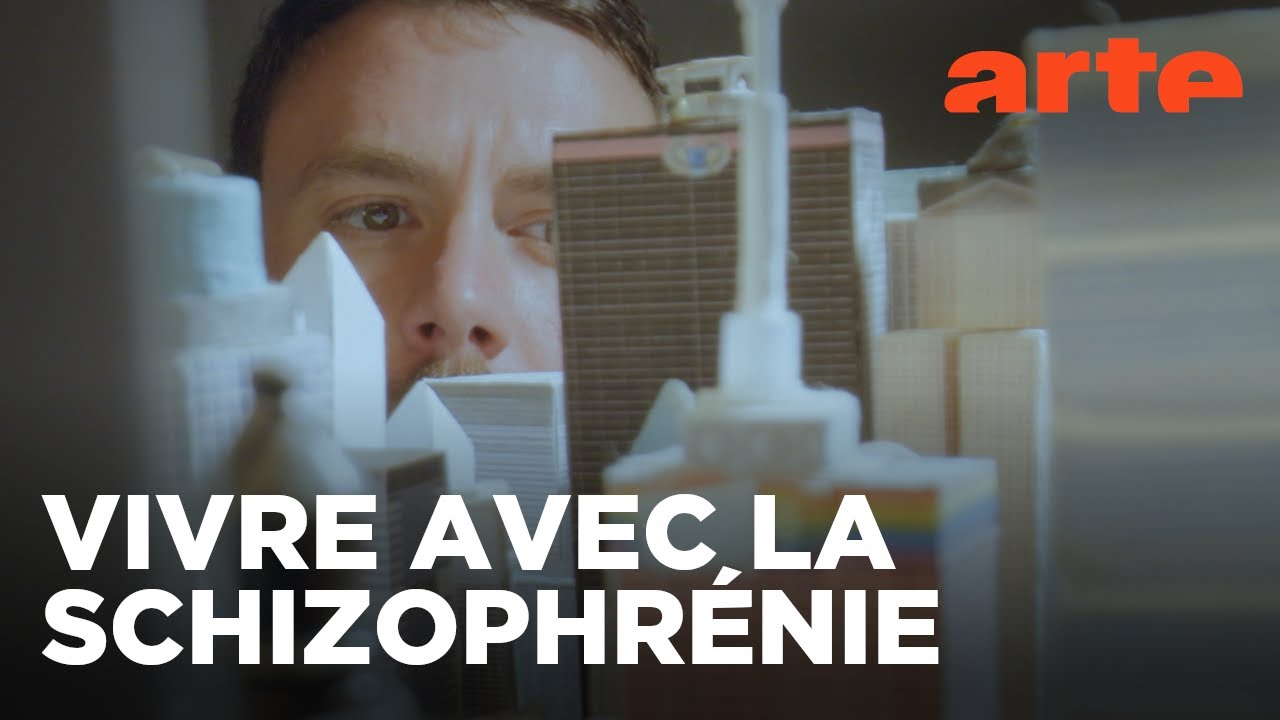 Moi et la schizophrénie | Psycho | ARTE