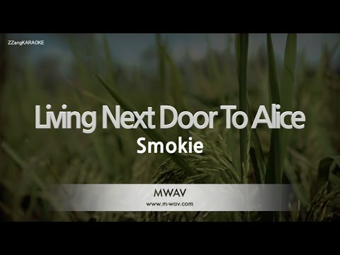 Smokie - Living Next Door To Alice (Melody) (Karaoke Version)