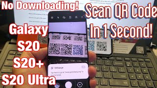 Galaxy S20 / S20+ : How to Scan QR Code w/ Built in Scanner in 1 Second (No Downloading)