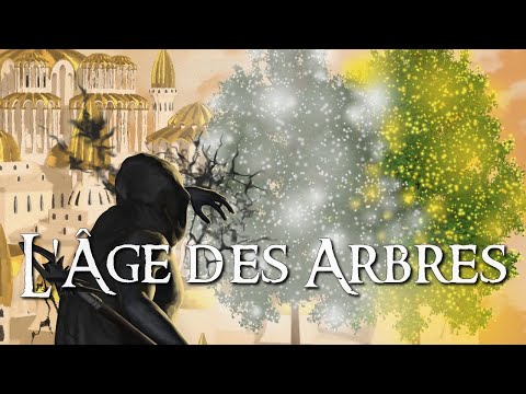 L’ÂGE DES ARBRES | Quenta Silmarillion | J.R.R. TOLKIEN lore