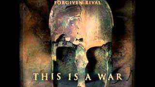 Forgiven Rival - Like the Effects of the Wind