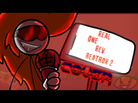 Real One Rev Beatbox Solo 2 Cover - Glomiari40