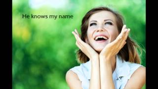 Francesca Battistelli - He Knows My Name