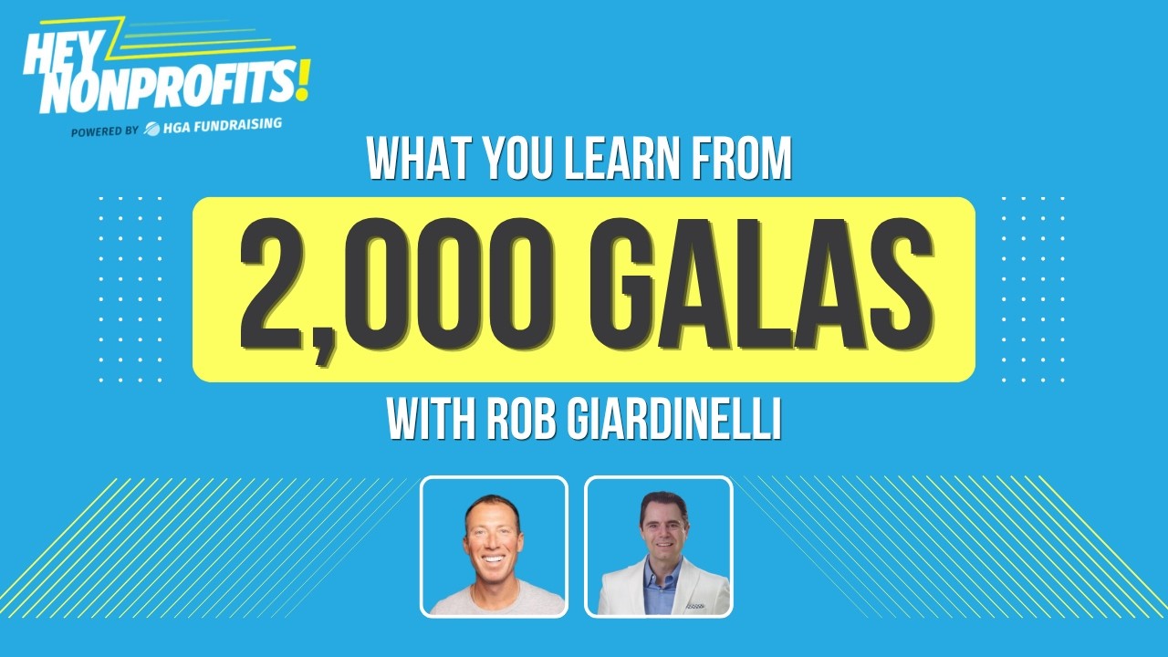 After 2,000 Galas, Here's What Actually Makes Donors Give More | Rob Giardinelli