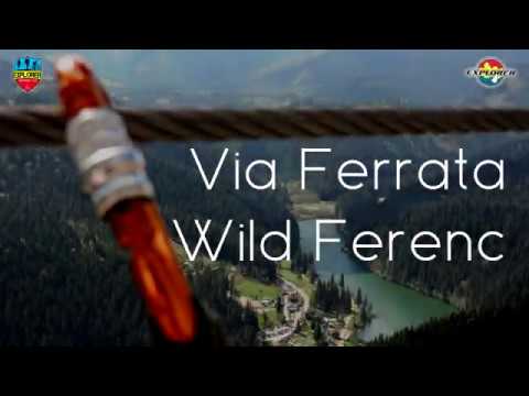 Traseul complet Via Ferrata Wild Ferenc - Lacul Rosu - Suhardul Mic - Explorer
