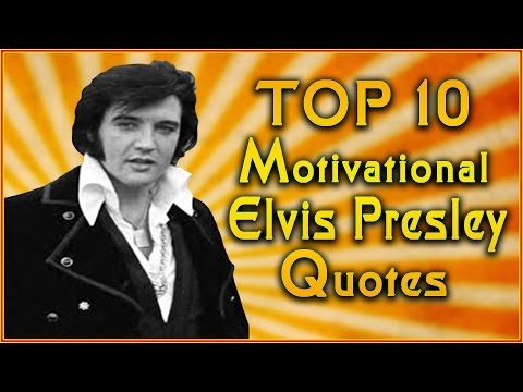 エルヴィス・プレスリーの名言トップ10｜インスピレーションの名言｜歌の名言 (Top 10 Elvis Presley Quotes | Inspirational Quotes | Songs Quotes)
