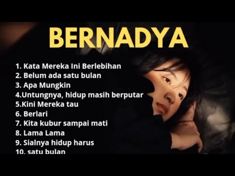BERNADYA - Song playlist || lagu galau (2025) The Best Of Bernadya || Spotify 