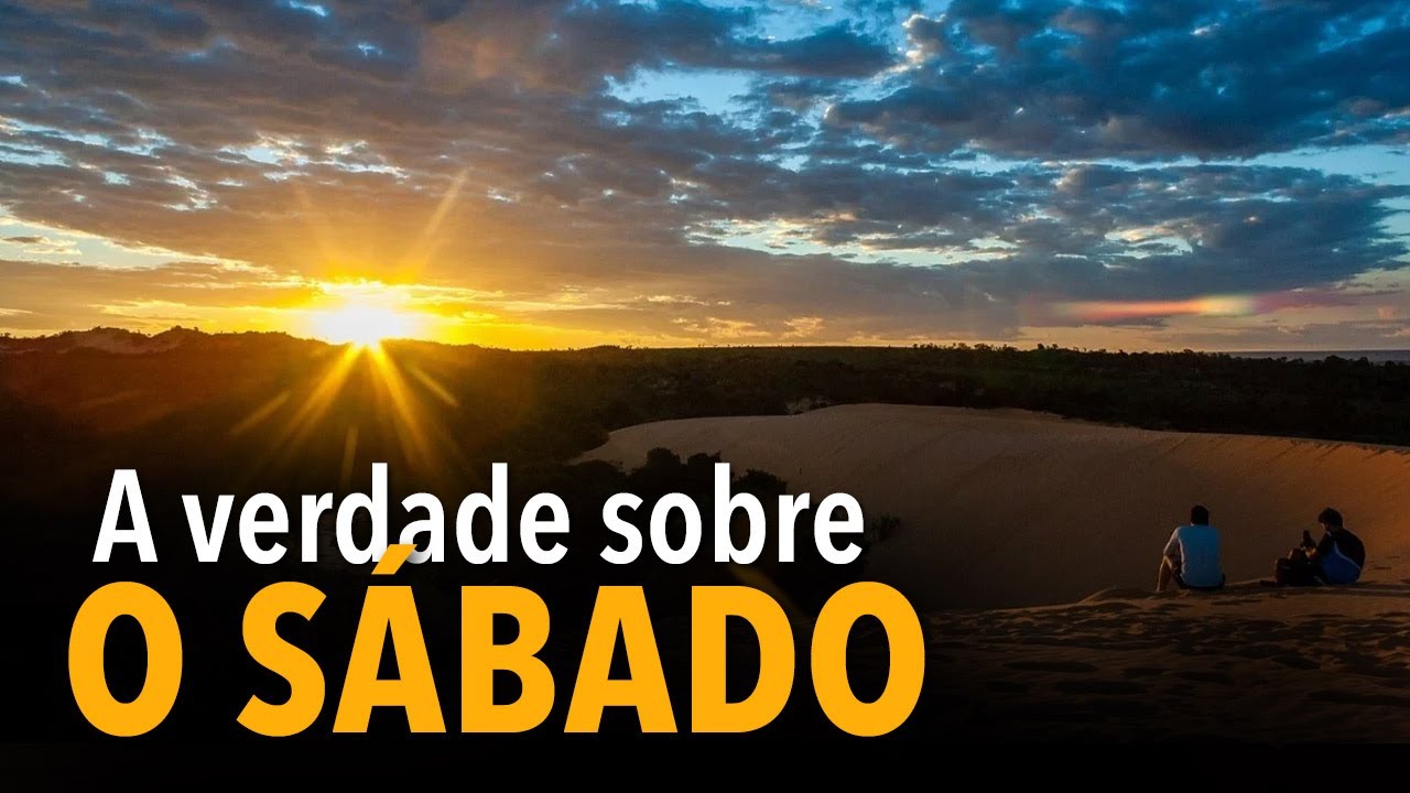 A verdade sobre o sábado | Michelson Borges