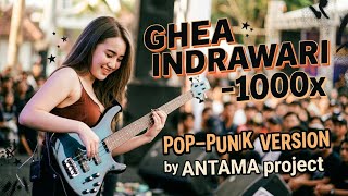 Download lagu Ghea Indrawari-1000x || POP-PUNK VERSION mp3