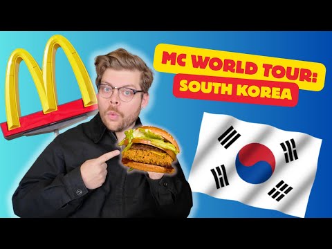 McWorld Tour: SOUTH KOREA 🇰🇷 | Trying All of The World’s McDonalds!