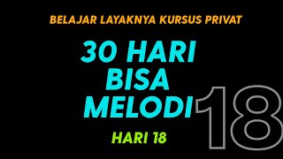 Download lagu BELAJAR GITAR PRIVAT - 30 HARI BISA BERMAIN MELODI - HARI 18 mp3