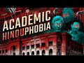 Academic Sahebs Who Never Left | Academic Hinduphobia | Hinduphobic Intellectuals | Prachyam