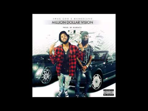 Swag God x Murrrland Million Dollar Vision