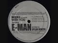 Marlon D Feat E-Man - With You (Deep Rushed Mix)