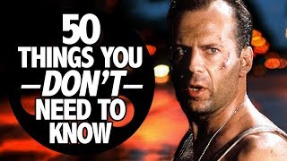 Die Hard: 50 Things You Don&#39;t Need To Know