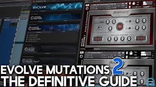 Video thumbnail for Heavyocity EVOLVE MUTATIONS 2 - The Definitive Guide by BenoniStudio