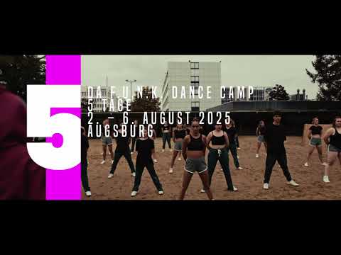 🔥 DA F.U.N.K. SUMMER DANCE CAMP 2025 – let’s go! 🔥2. – 6. August | Augsburg