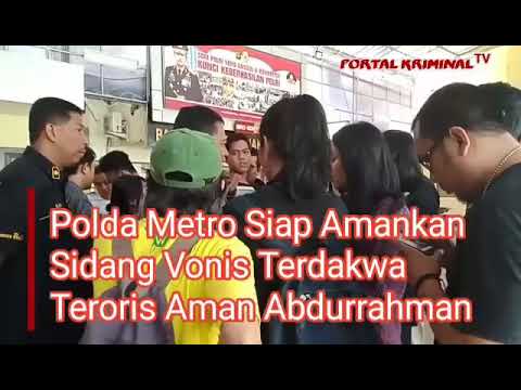 Polda Metro Siap Amankan Sidang Terdakwa Teroris Aman Abdurrahman