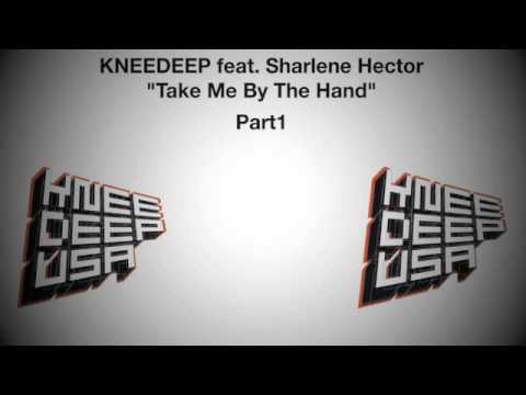 download lagu mp3 mp4 Knee Deep Feat Sharlene Hector Take Me By The Hand, download mp3 Knee Deep Feat Sharlene Hector Take Me By The Hand free download mp3, download mp3 Knee Deep Feat Sharlene Hector Take Me By The Hand