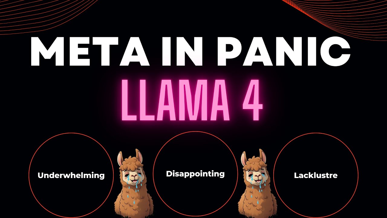 Meta in Panic Mode - Llama 4 Disaster - Why It Flopped Spectacularly!