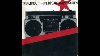 Trenchmouth - Contrast beneath the surface