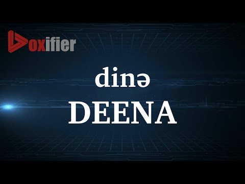 How to Pronunce Deena in English - Voxifier.com
