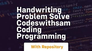 Handwriting problem solve codeswithsam coding programming
