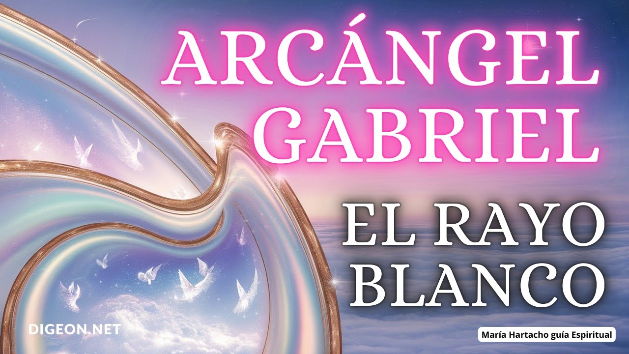Indispensable Para el Alma💌MENSAJE DE LOS ÁNGELES PARA TI -DIGEON 🤍ARCÁNGEL GABRIEL- Enseñanza VERTI