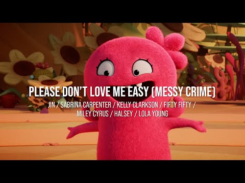 Please Don't Love Me Easy (Messy Crime) [Marc Johnce Mashup]